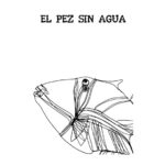 el pez sin agua